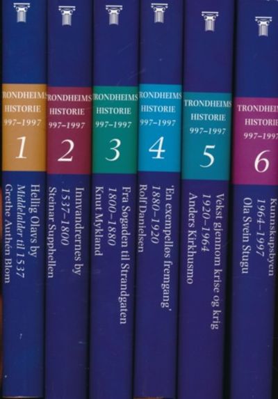 Trondheims historie . 1-6. Hovedredaktør Jørn…