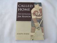 Called Home: Our Inspiration, Jim Mahon