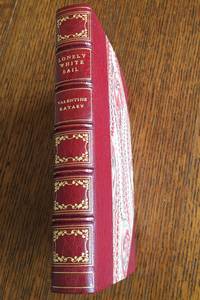 LONELY WHITE SAIL. Or Peace is Where the Tempests Blow. by Translates from the Russian KATAEV. VALENTINE. -- Malamuth. Charles - First Edition - 1937 - from Paul Foster Books (SKU: 10481)
