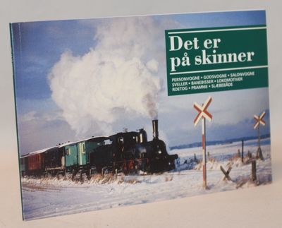 Det er på skinner.