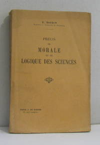 Précis de morale et de logique des sciences by Baudin E - 1938 - from crealivres (SKU: 221388)