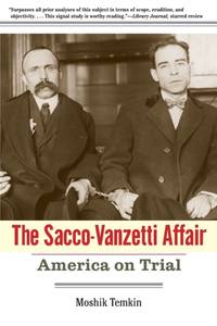 Sacco-Vanzetti Affair: America on Trial