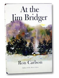 At the Jim Bridger: Stories by Carlson, Ron - 2002