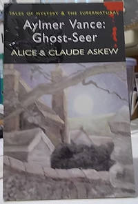 Aylmer Vance : Ghost-Seer by Alice & Claude Askew - Paperback - First Wordsworth Edition - 2006 - from Klanhorn (SKU: 034093)
