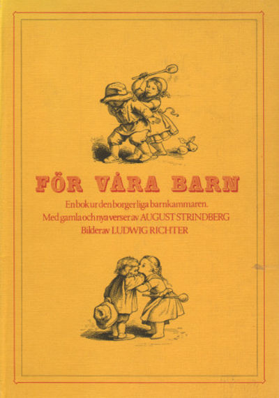 FÖR VÅRA BARN. En bok ur den borgerliga…