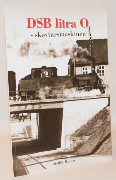 DSB litra O - skovtursmaskinen.