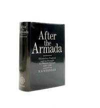 AFTER THE ARMADA Elizabethan England and the Struggle for Western Europe 1588-1595