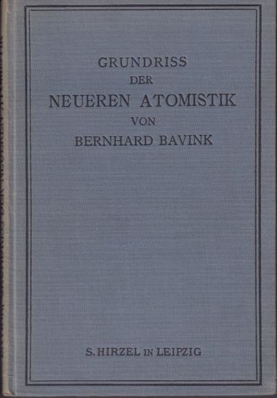 Grundriß der neueren Atomistik. Mit einem Anhang:…