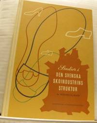Studier i den svenska skoindustrins struktur.
