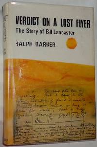 Verdict on a Lost Flyer ~ The Story of Bill Lancaster