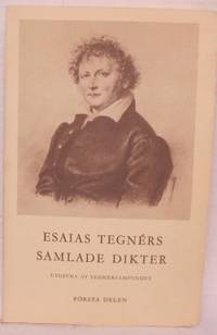 Esaias Tegnérs samlade dikter utgivna av…