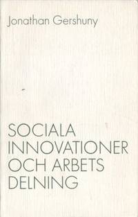 Sociala innovationer och arbetsdelning.