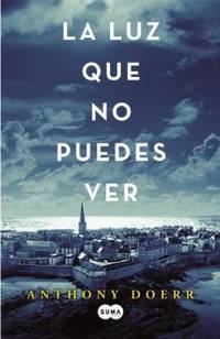La Luz Que No Puedes Ver