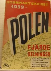 Stormaktskriget 1939 - Polen. Fjärde delningen.