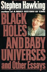 Black Holes And Baby Universes And Other Essays