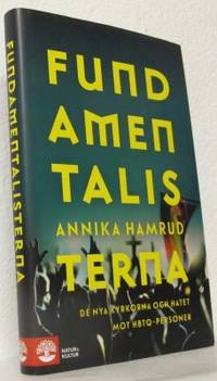 Fundamentalisterna De nya kyrkorna och hatet mot…