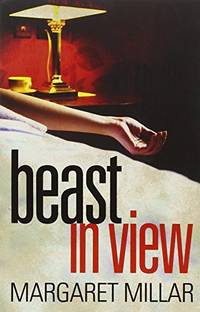 Beast In View by Millar, Margaret