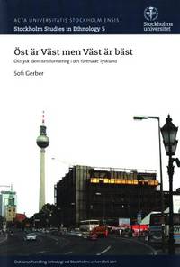 Öst är väst men väst är bäst. Östtysk…