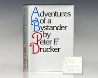 Adventures of a Bystander. by Peter F Drucker - Signed First Edition - 1979 - from Raptis Rare Books (SKU: 72052)