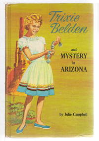 TRIXIE BELDEN AND THE MYSTERY IN ARIZONA. #6.