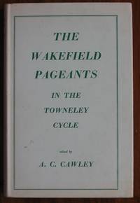 The Wakefield Pageants in the Towneley cycle