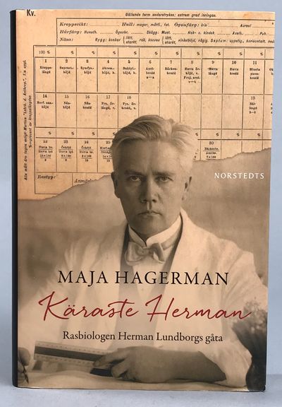 Käraste Herman. Rasbiologen Herman Lundborgs…