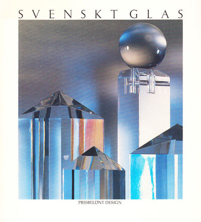 Svenskt glas. Prisbelönt design. Utgiven av…