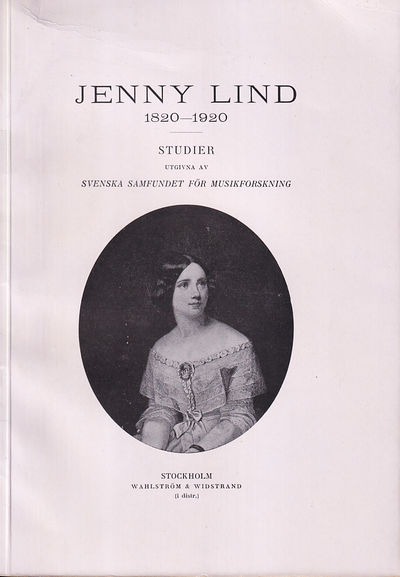 Jenny Lind 1820-1920. Studier utgivna av Svenska…