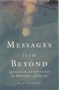 Messages from Beyond. by GABAY, ALFRED J