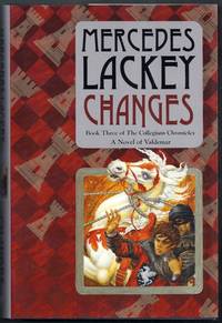 Changes. Book Three of the Collegium Chronicles by Lackey, Mercedes