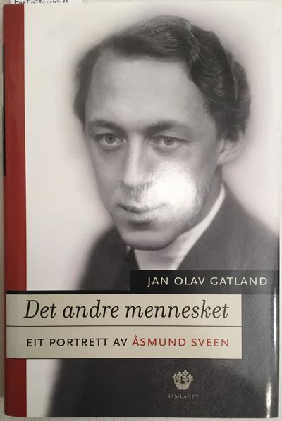 Det andre mennesket. Eit portrett av Åsmund Sveen