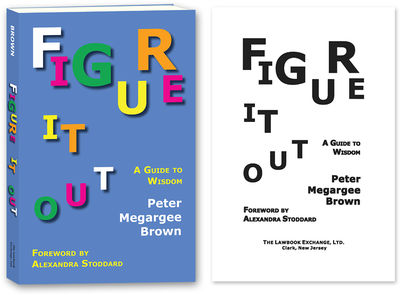 Figure It Out: A Guide to Wisdom. PAPERBACK