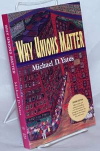 image of Why unions matter. Second edition