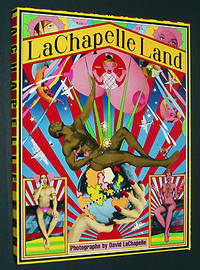 David LaChapelle: LaChapelle Land by LaChapelle, David; Tadanori Yokoo; Toshiya Masuda - 1996