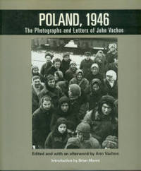 Poland, 1946: The Photographs And Letters Of John Vachon