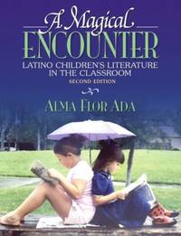 A Magical Encounter : Latino Children's Literature in the Classroom