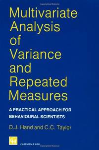 Multivariate Analysis of Variance and Repeated Measures: A Practical Approach for Behavioural...