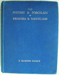 The Pottery &amp; Porcelain of Swansea &amp; Nantgarw