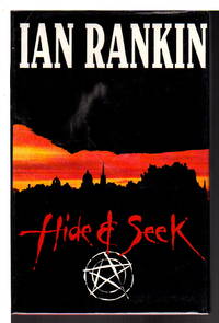 HIDE &amp; SEEK: A John Rebus Novel. by Rankin, Ian - (1991.)