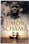 Rough Crossings : Britain, The Slaves and the American Revolution (SIGNED COPY)