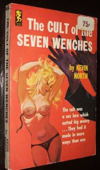 The Cult of the Seven Wenches by Kevin North - 1963