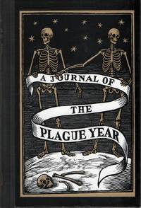 [HISTORY] A JOURNAL OF THE PLAGUE YEAR