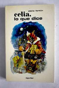 Celia, lo que dice