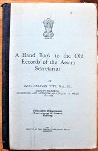 image of A Hand Book to the Old Records of the Assam Secretariat
