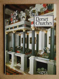 Dorset Churches by Sir Owen Morshead - Paperback - First Edition - 1975 - from N. G. Lawrie Books. (SKU: 20562)