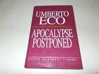 Apocalypse Postponed: Essays by Umberto Eco (Perspectives) by Umberto Eco - 1994