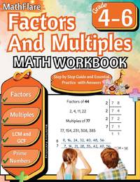 Factors and Multiples Math Workbook 4th to 6th Grade: Factoring, Prime Numbers, Greatest Common...