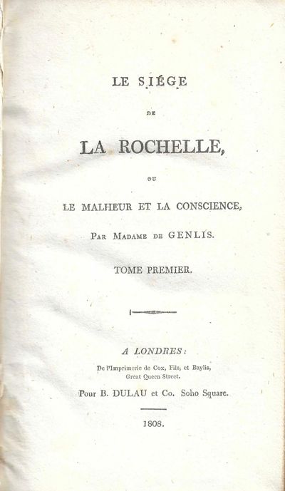 Le siége de La Rochelle, ou le malheur et la conscience, par (...). Tome premier - tome tporisième. I-III. (photo 2)
