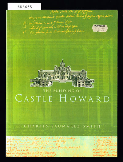 The Building of Castle Howard.