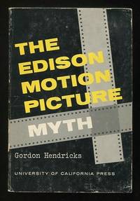 The Edison Motion Picture Myth